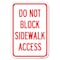 Signmission Do Not Block Sidewalk Access Heavy-Gauge Aluminum Sign, 12" x 18", A-1218-24158 A-1218-24158 - alternate 1